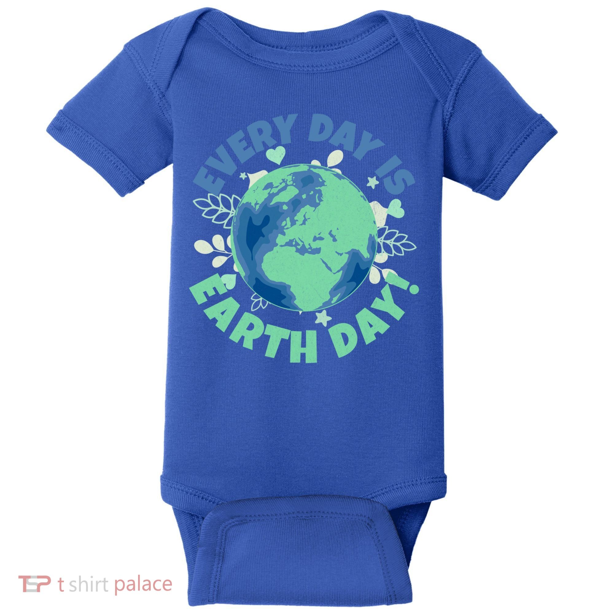 Every Day Is Earth Day Environtal Climate Change Activist Gift Baby Bodysuit