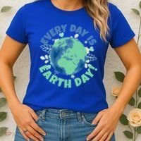 Every Day Is Earth Day Environtal Climate Change Activist Gift Women's T-Shirt thumb 2
