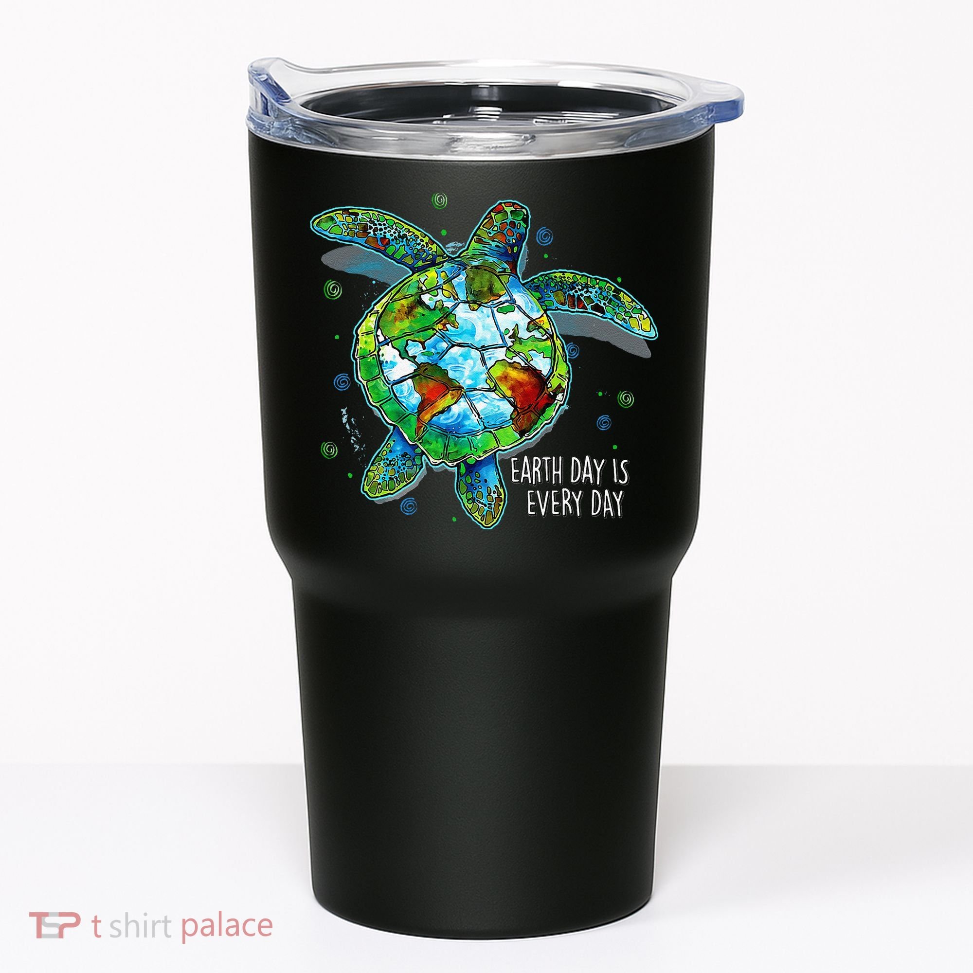 Earth Day Is Every Day Funny Sea Turtle Animal Saving Earth Tumbler