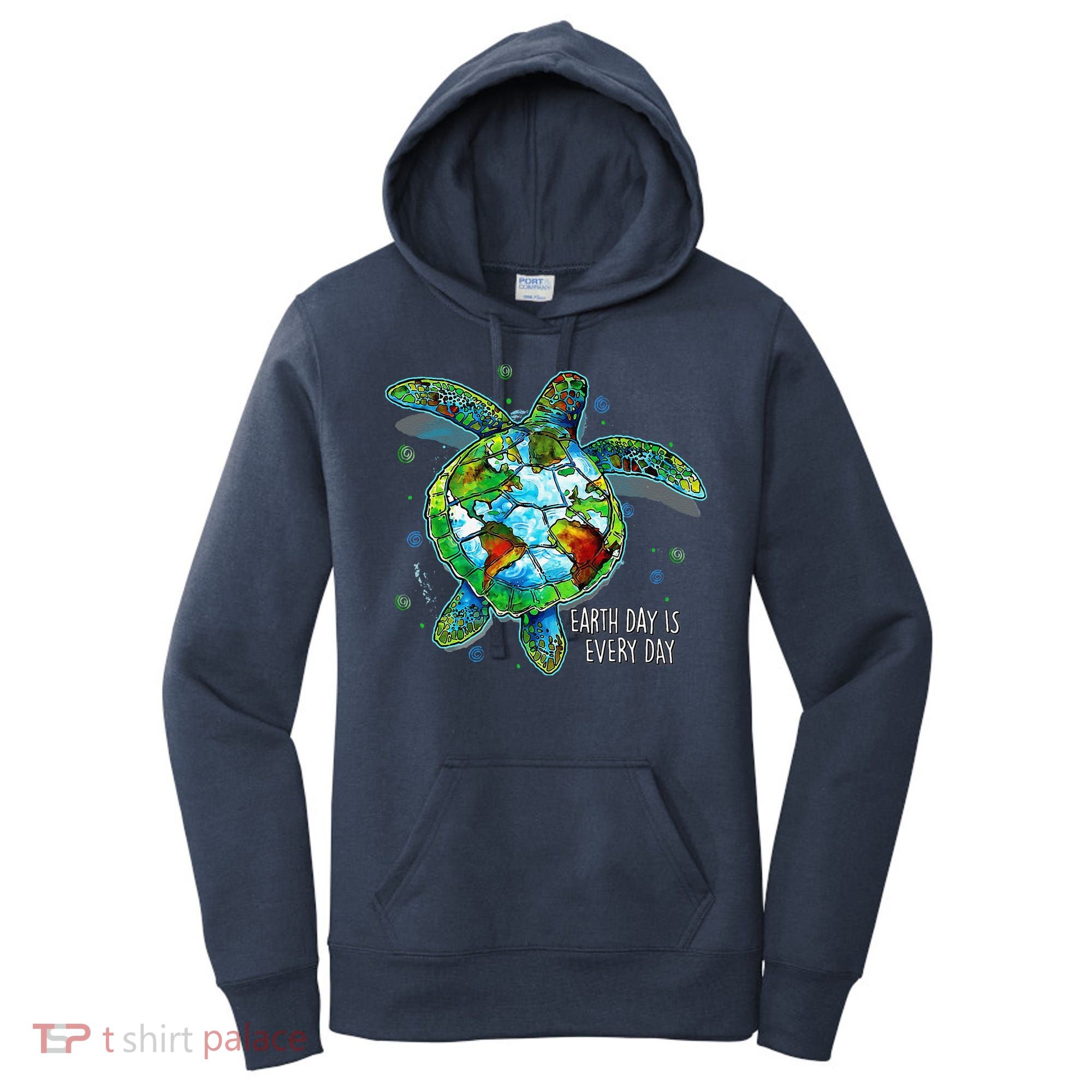 Earth Day Is Every Day Funny Sea Turtle Animal Saving Earth Women's Hoodie