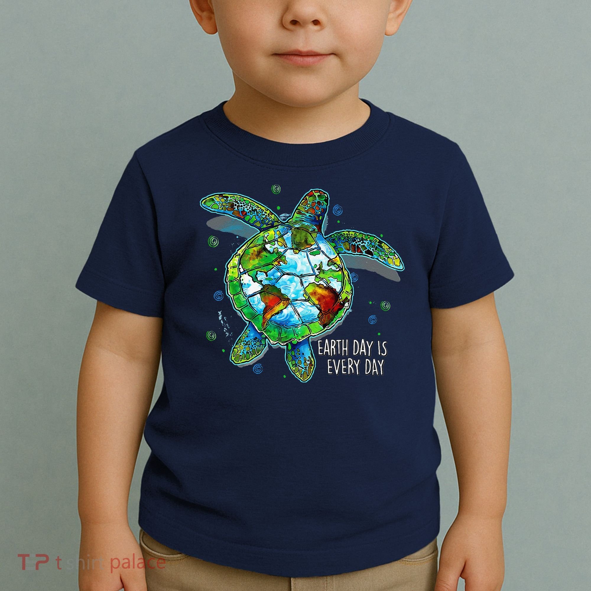 Earth Day Is Every Day Funny Sea Turtle Animal Saving Earth Toddler T-Shirt