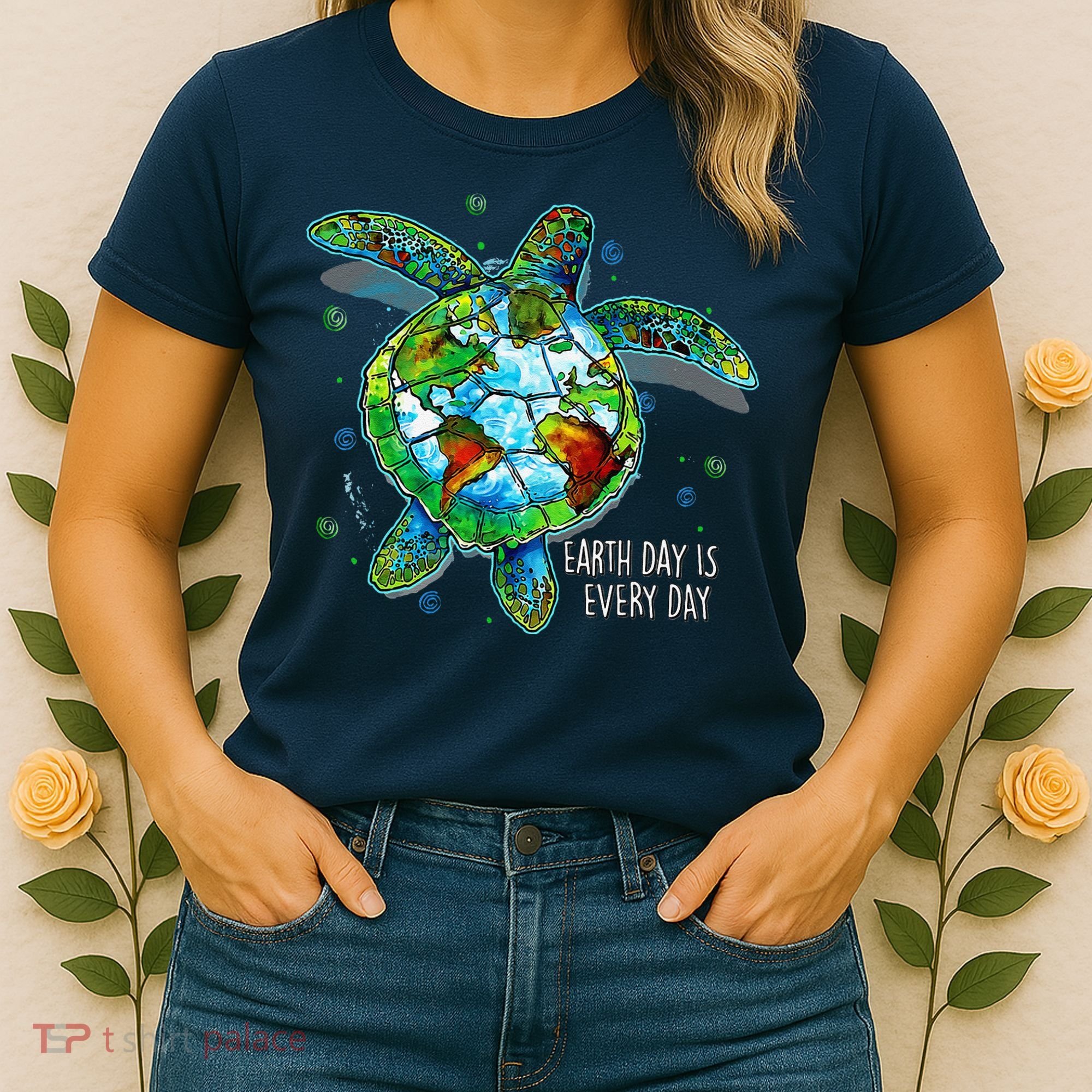 Earth Day Is Every Day Funny Sea Turtle Animal Saving Earth Women's T-Shirt