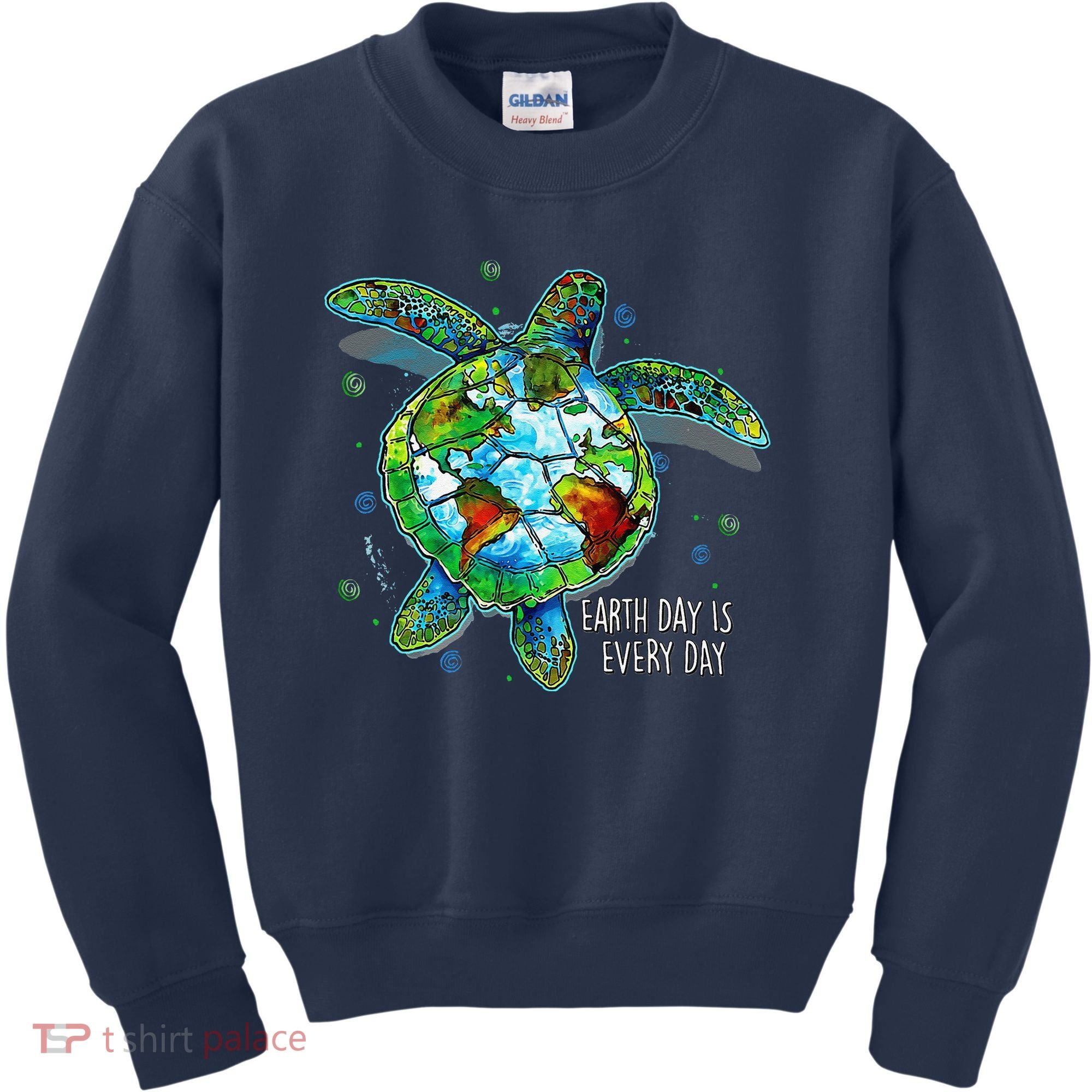 Earth Day Is Every Day Funny Sea Turtle Animal Saving Earth Kids Sweatshirt