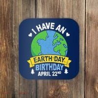 Earth Day Is My Birthday Pro Environment Party Gifts Coaster thumb 0