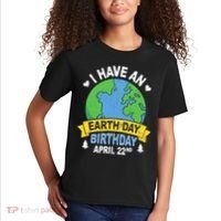 Earth Day Is My Birthday Pro Environment Party Gifts Kids T-Shirt thumb 2