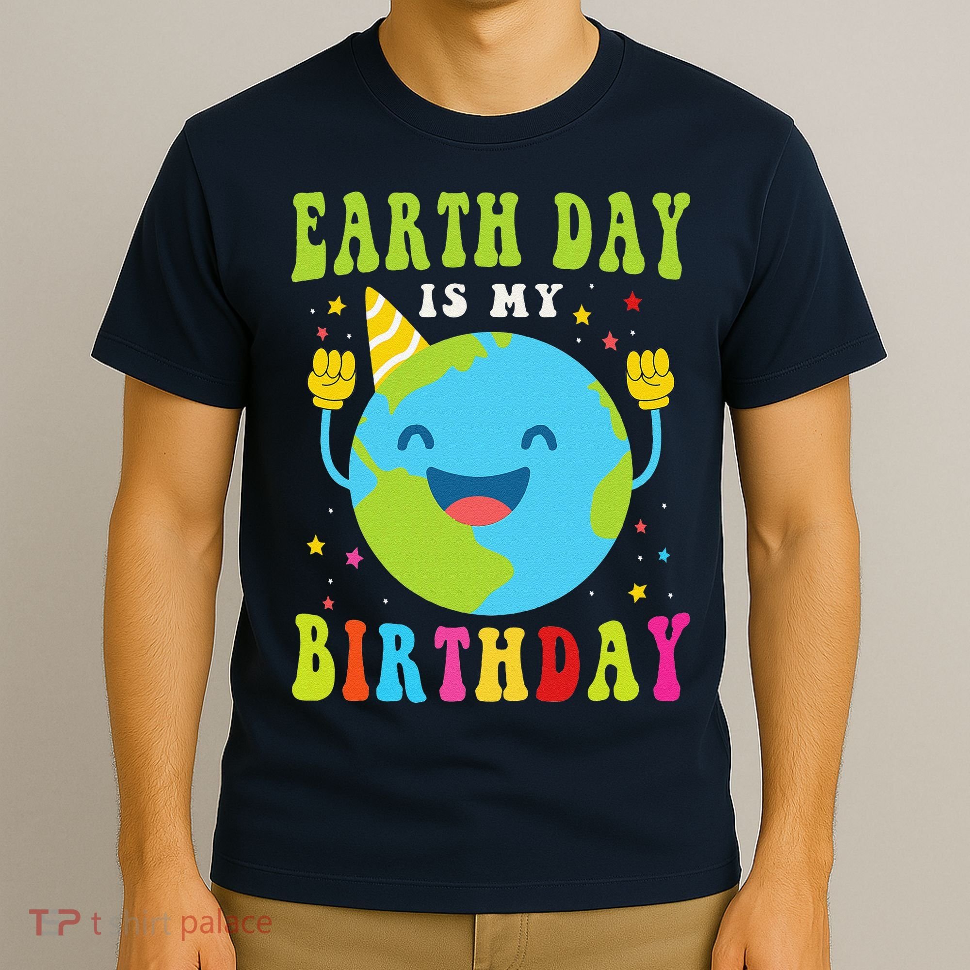 Earth Day Is My Birthday Pro Environment Birthday Party T-Shirt