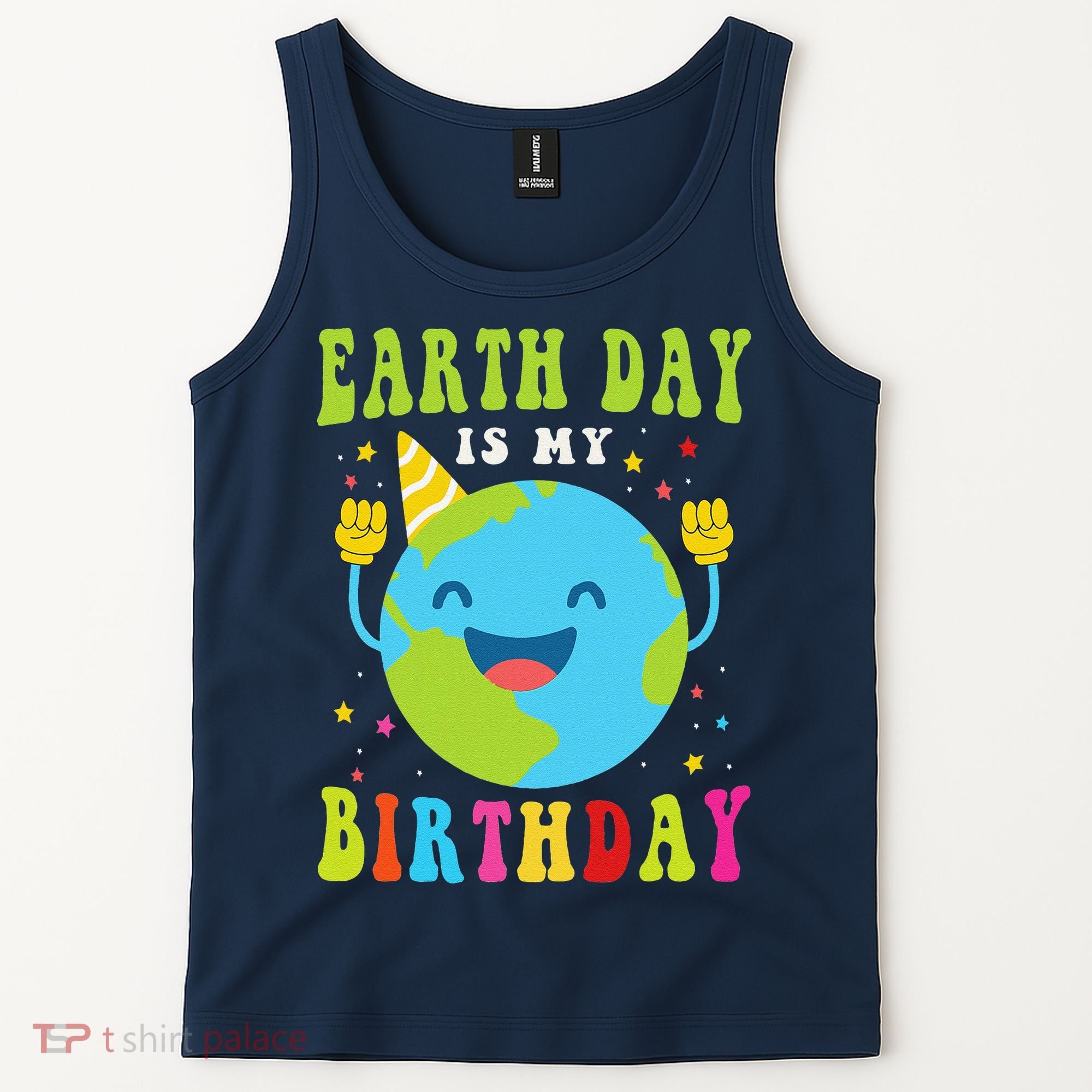 Earth Day Is My Birthday Pro Environment Birthday Party Tank Top