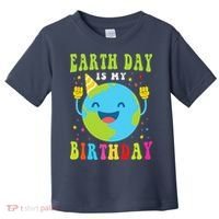 Earth Day Is My Birthday Pro Environment Birthday Party Toddler T-Shirt thumb 0