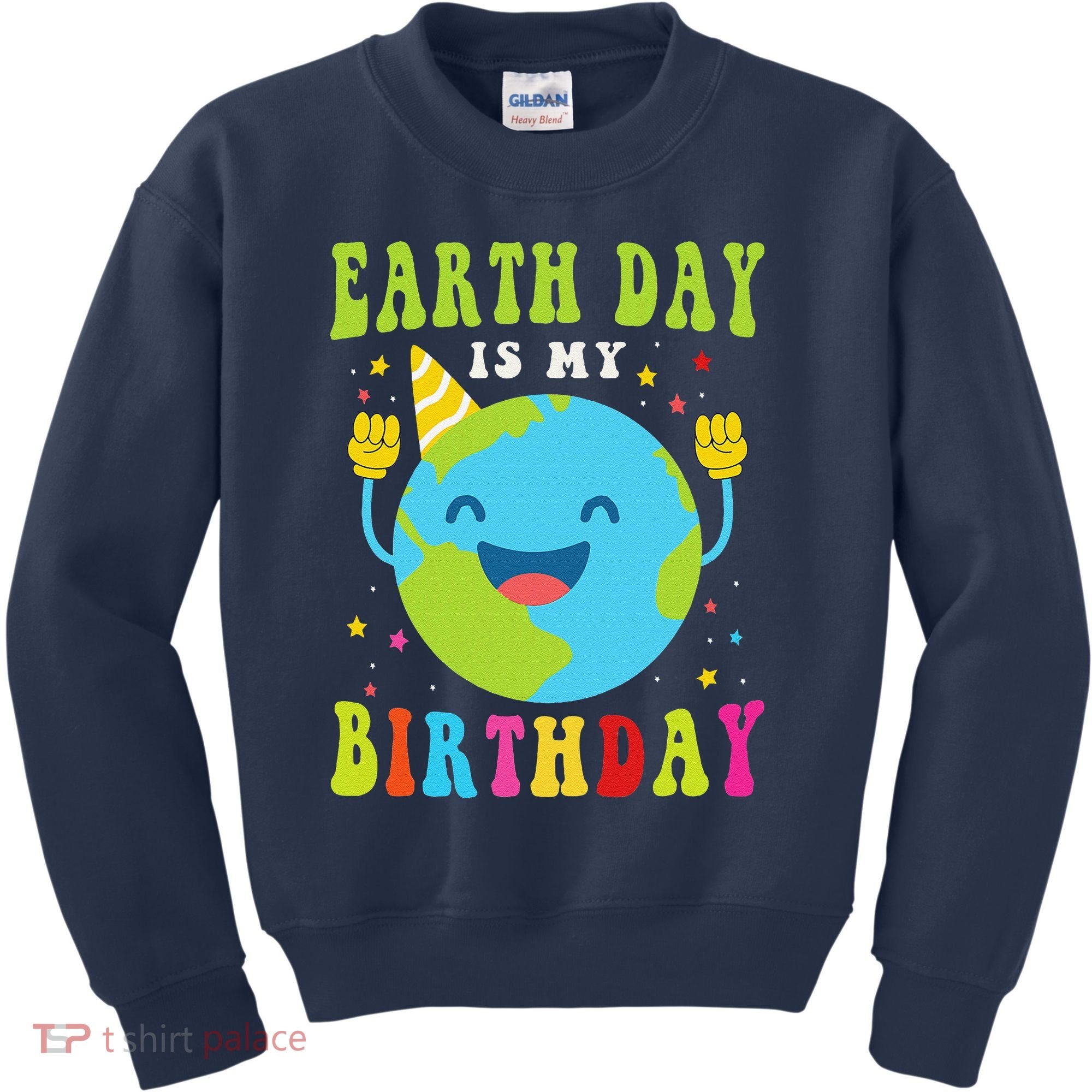 Earth Day Is My Birthday Pro Environment Birthday Party Kids Sweatshirt