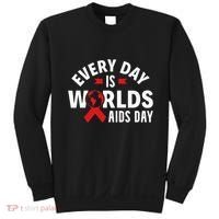 Every Day Is Worlds Aids Day HIV AIDS Awareness Red Ribbon Sweatshirt thumb 0