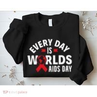 Every Day Is Worlds Aids Day HIV AIDS Awareness Red Ribbon Sweatshirt thumb 2
