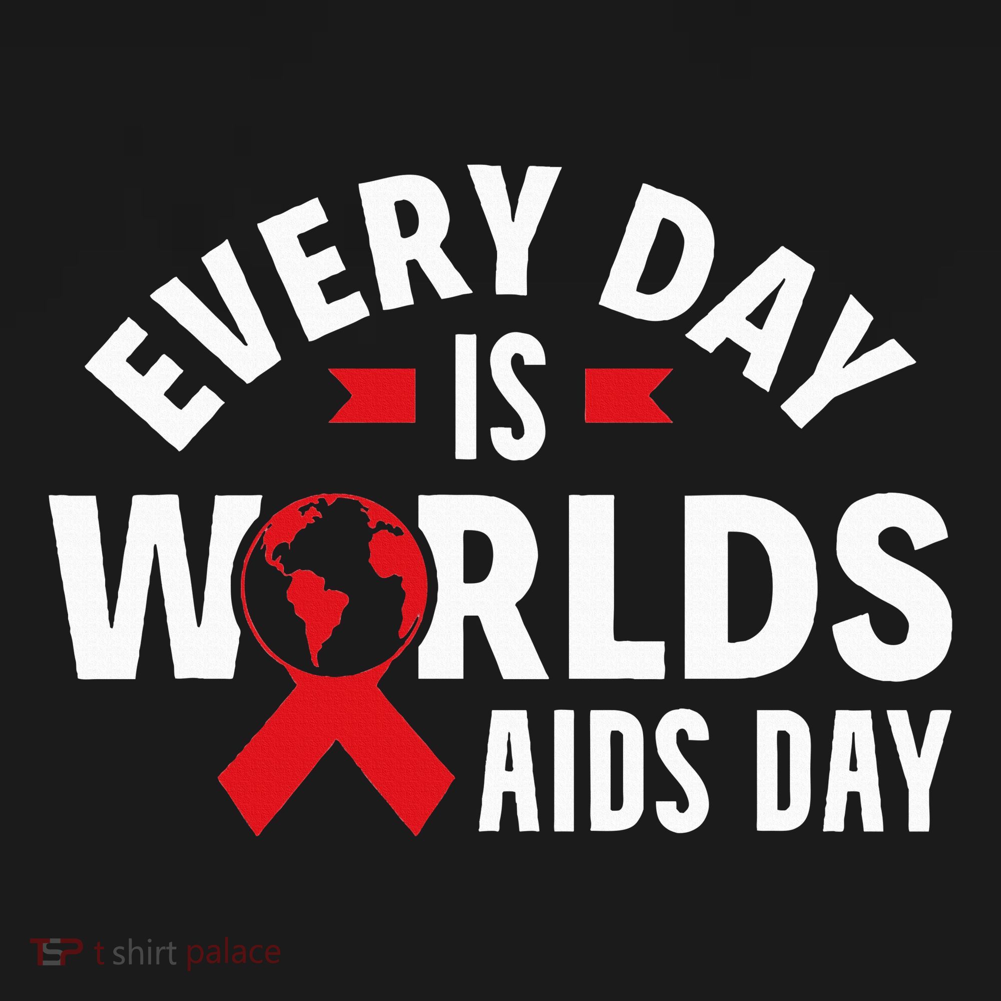 Every Day Is Worlds Aids Day HIV AIDS Awareness Red Ribbon Women's Hoodie