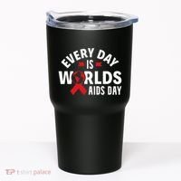 Every Day Is Worlds Aids Day HIV AIDS Awareness Red Ribbon Tumbler thumb 0