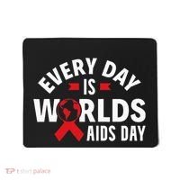 Every Day Is Worlds Aids Day HIV AIDS Awareness Red Ribbon Mousepad thumb 0