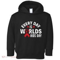 Every Day Is Worlds Aids Day HIV AIDS Awareness Red Ribbon Toddler Hoodie thumb 0