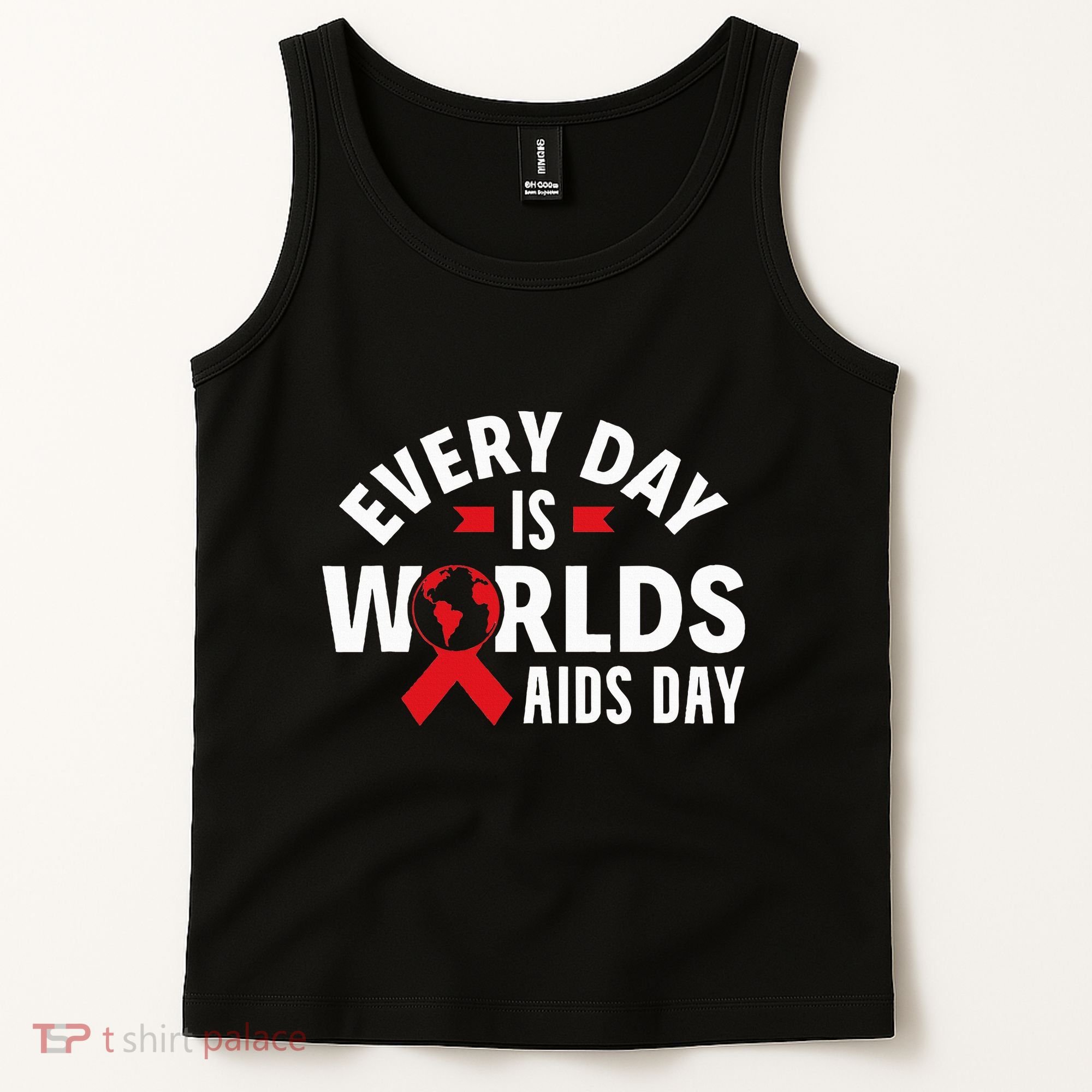 Every Day Is Worlds Aids Day HIV AIDS Awareness Red Ribbon Tank Top