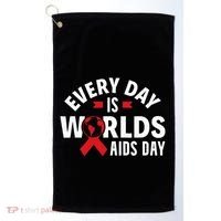 Every Day Is Worlds Aids Day HIV AIDS Awareness Red Ribbon Golf Towel thumb 0