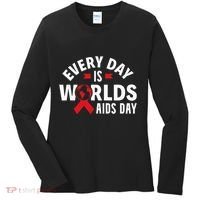 Every Day Is Worlds Aids Day HIV AIDS Awareness Red Ribbon Women's Long Sleeve Shirt thumb 0