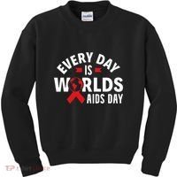 Every Day Is Worlds Aids Day HIV AIDS Awareness Red Ribbon Kids Sweatshirt thumb 0