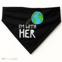 Earth Day I'm With Her World Nature Funny Environment Cool USA-Made Doggie Bandana thumb 0