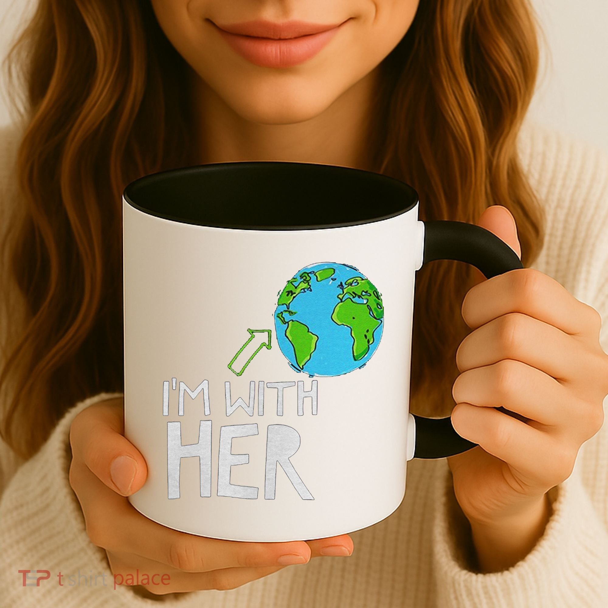 Earth Day I'm With Her World Nature Funny Environment Cool Coffee Mug