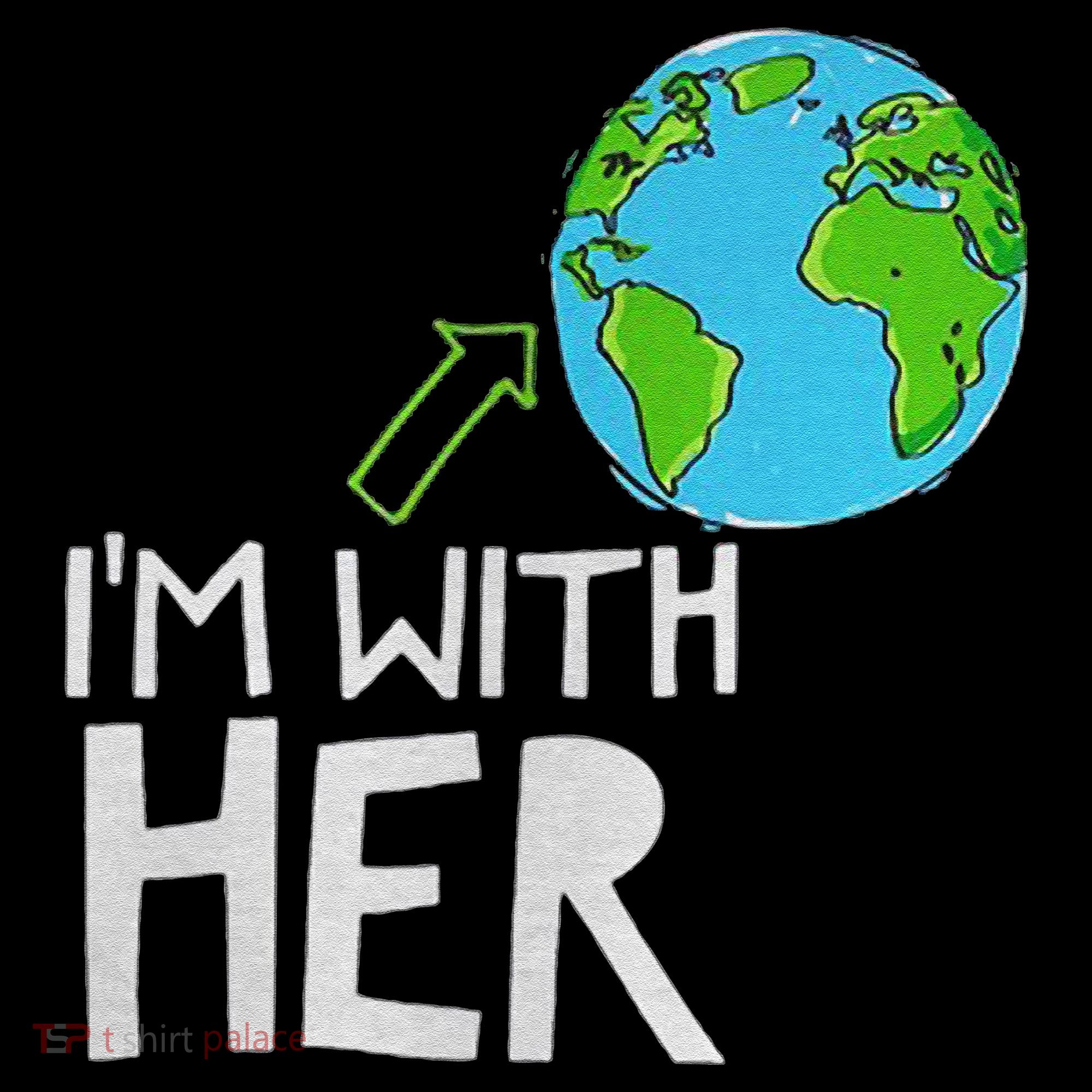 Earth Day I'm With Her World Nature Funny Environment Cool Women's Hoodie