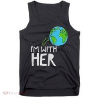 Earth Day I'm With Her World Nature Funny Environment Cool Tank Top thumb 0