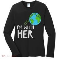 Earth Day I'm With Her World Nature Funny Environment Cool Women's Long Sleeve Shirt thumb 0