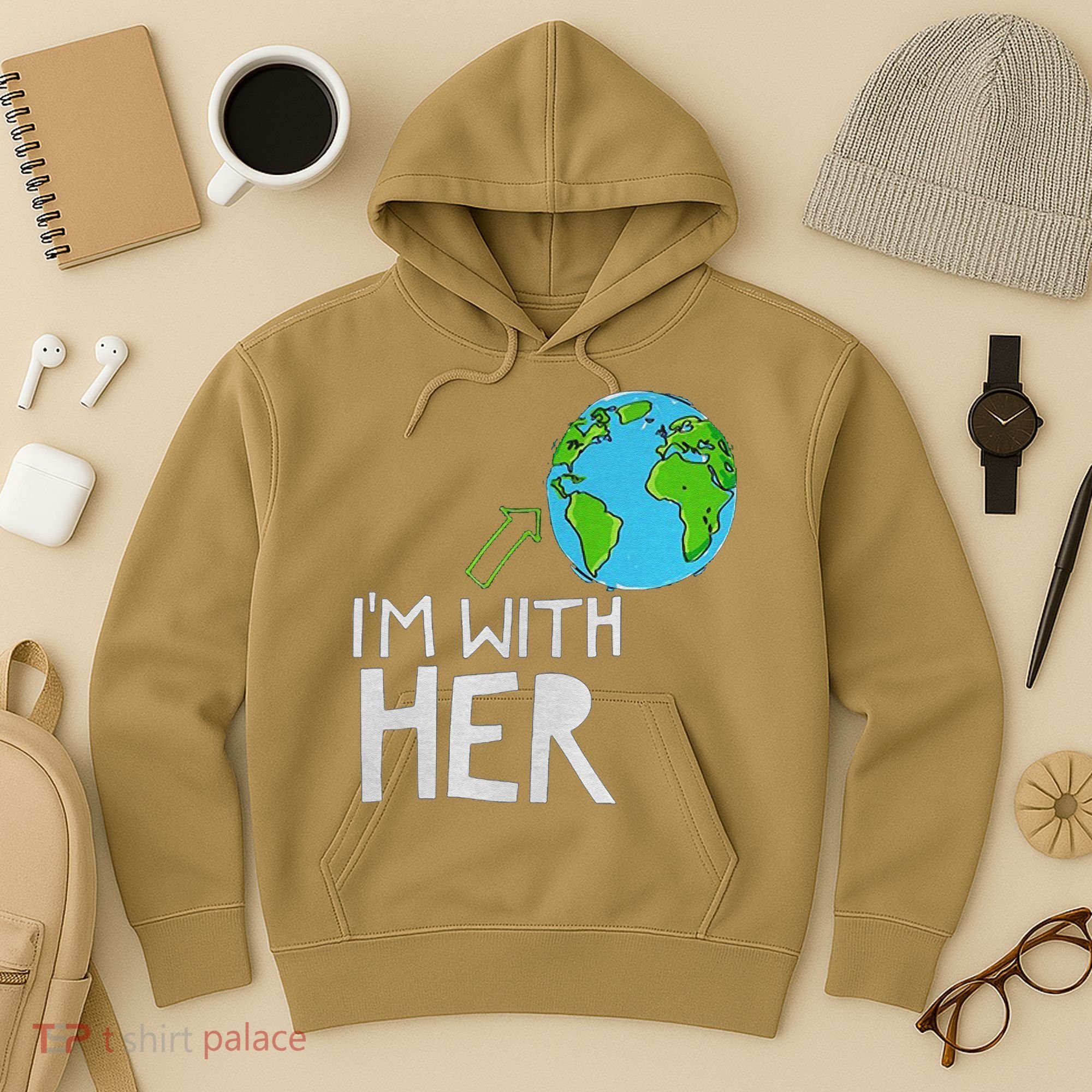Earth Day I'm With Her World Nature Funny Environment Cool Hoodie