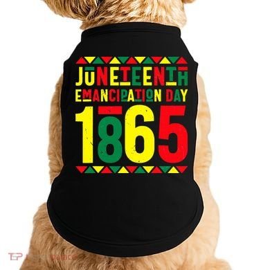 Emancipation Day Juneteenth African 1865 Freedom American Doggie Tank