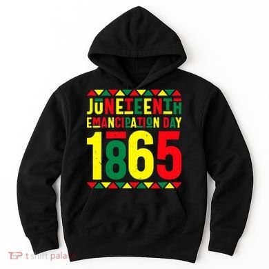 Emancipation Day Juneteenth African 1865 Freedom American Hoodie