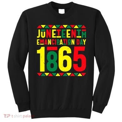 Emancipation Day Juneteenth African 1865 Freedom American Sweatshirt