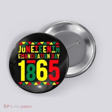 Emancipation Day Juneteenth African 1865 Freedom American Button