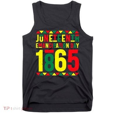 Emancipation Day Juneteenth African 1865 Freedom American Tank Top
