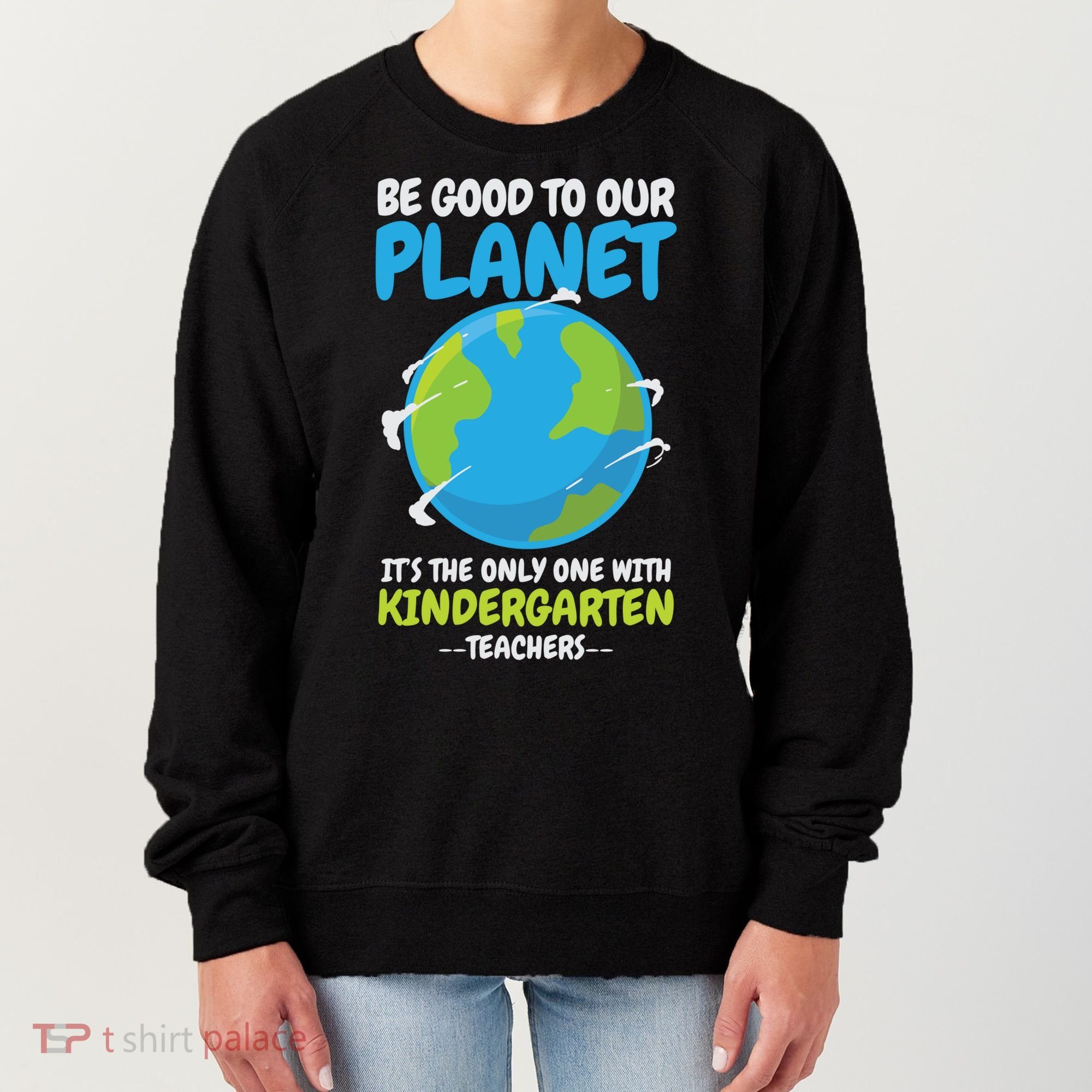 Earth Day Kindergarten Teacher Gift Women's Sweatshirt