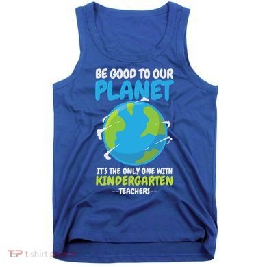 Earth Day Kindergarten Teacher Gift Tank Top