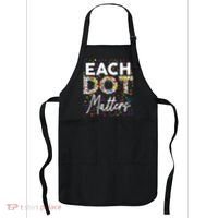 Each Dot Matters Polka Dot Lover Happy Dot Day Apron thumb 0
