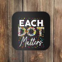 Each Dot Matters Polka Dot Lover Happy Dot Day Coaster thumb 0