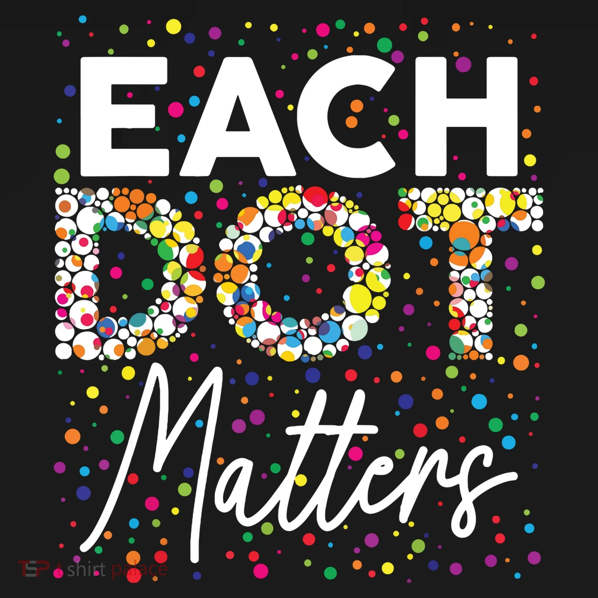 Each Dot Matters Polka Dot Lover Happy Dot Day Toddler Hoodie