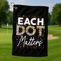 Each Dot Matters Polka Dot Lover Happy Dot Day Golf Towel thumb 1