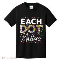 Each Dot Matters Polka Dot Lover Happy Dot Day Kids T-Shirt thumb 0