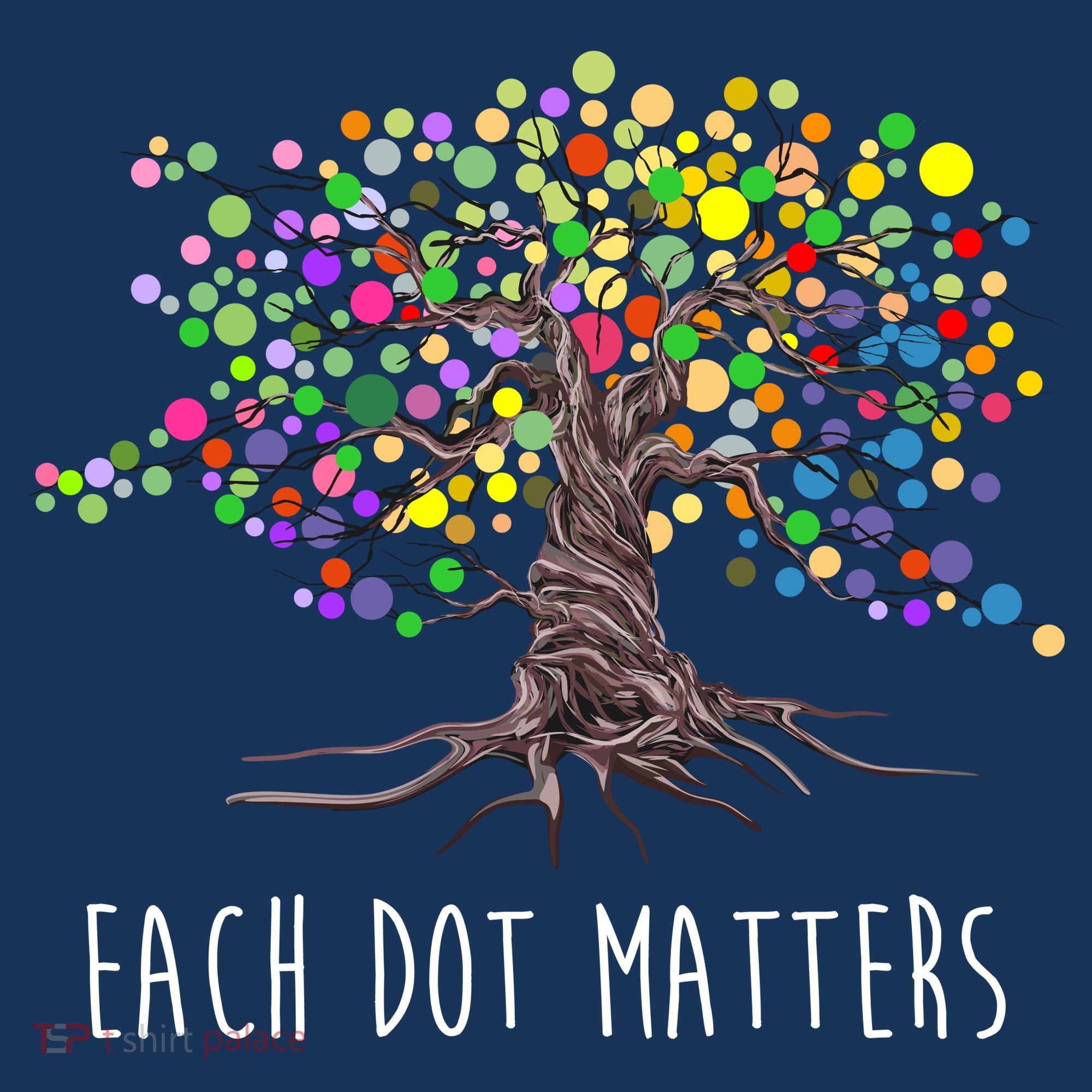 Each Dot Matters Colorful Unity Tree T-Shirt