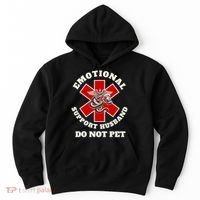Emotional Do Not Pet Emotional Support Husband Hoodie thumb 0