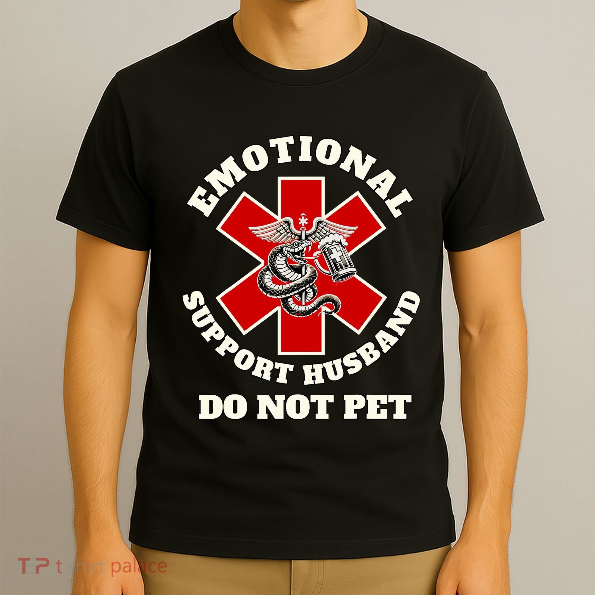 Emotional Do Not Pet Emotional Support Husband T-Shirt