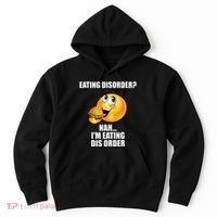 Eating Disorder Nah IM Eating Dis Order Funny Eating Hoodie thumb 0