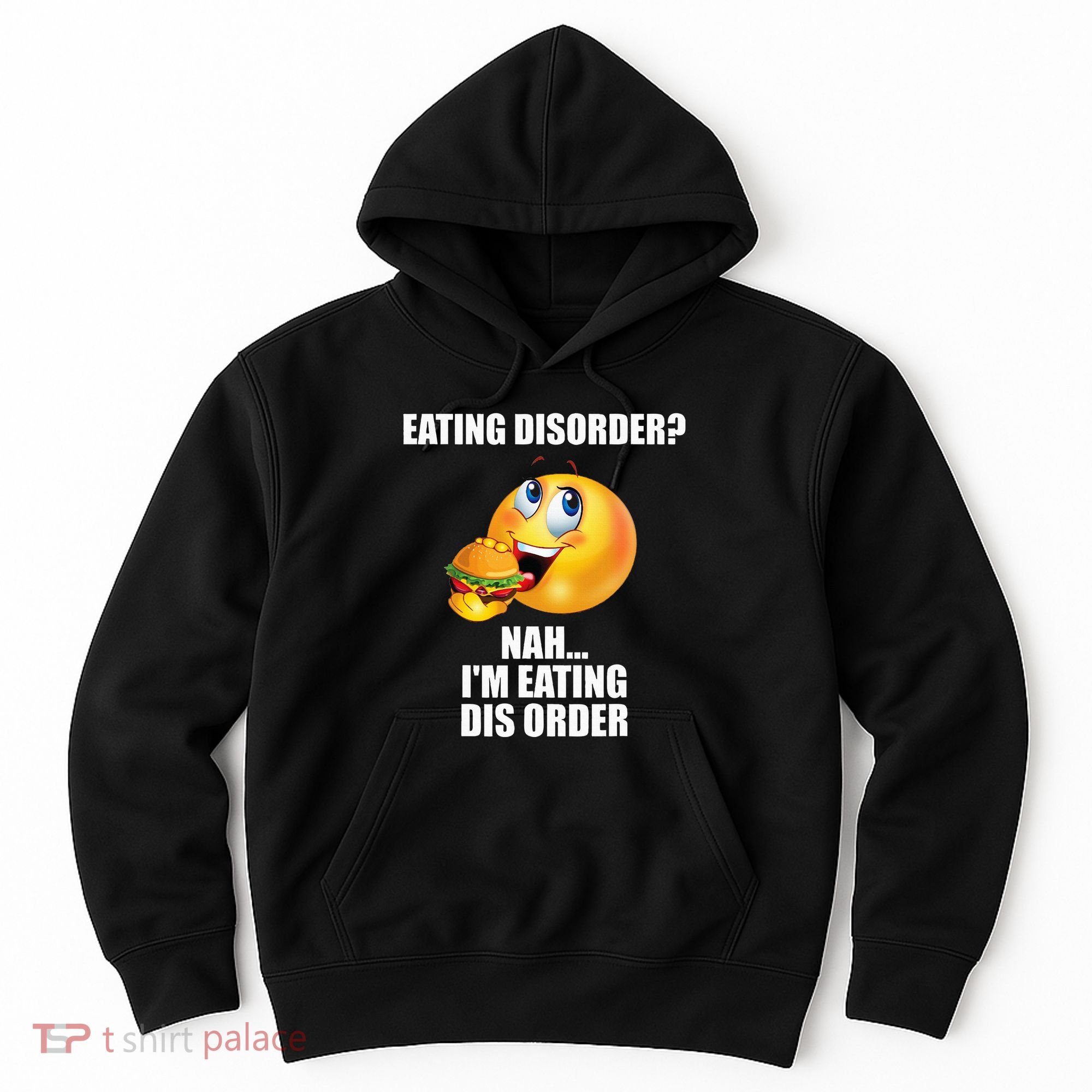 Eating Disorder Nah IM Eating Dis Order Funny Eating Hoodie