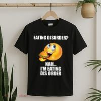 Eating Disorder Nah IM Eating Dis Order Funny Eating T-Shirt thumb 2