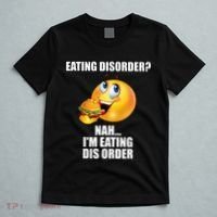Eating Disorder Nah IM Eating Dis Order Funny Eating T-Shirt thumb 5