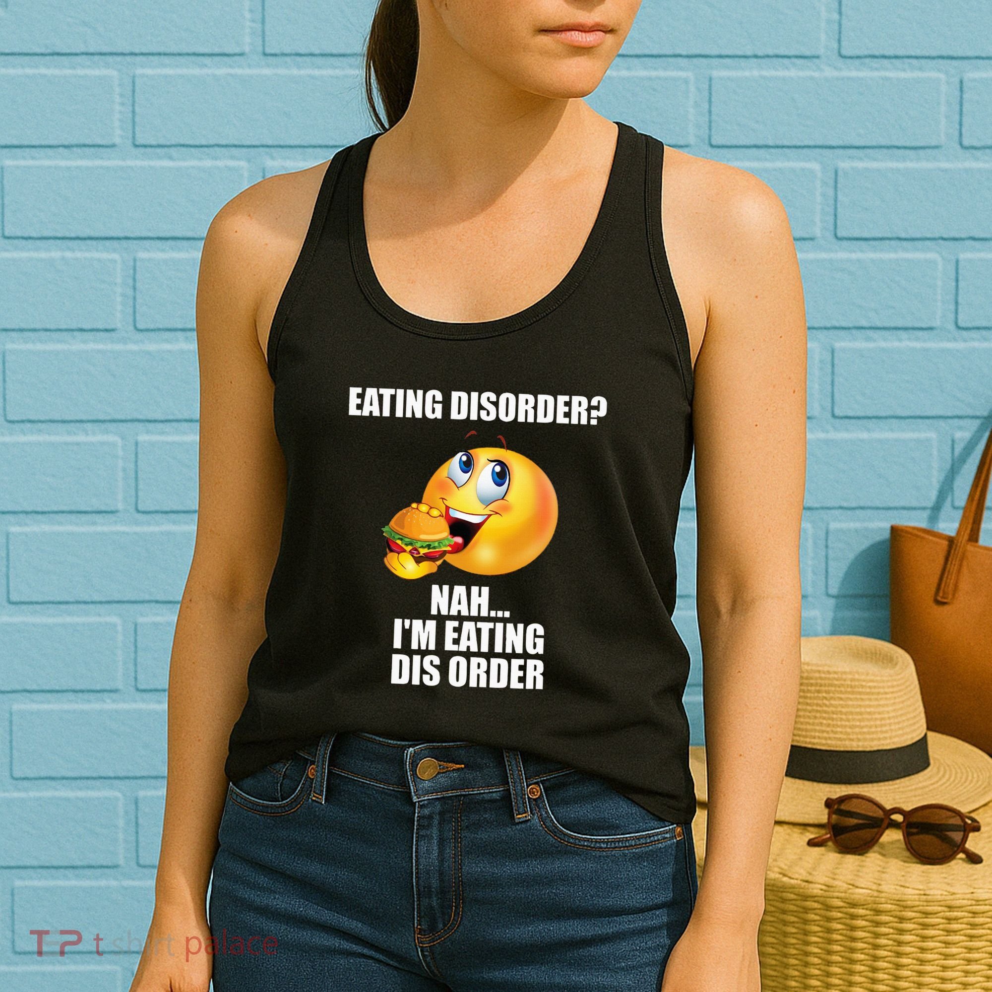 Eating Disorder Nah IM Eating Dis Order Funny Eating Women's Tank Top