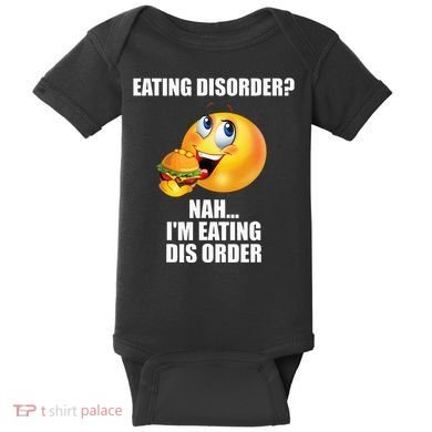 Eating Disorder Nah IM Eating Dis Order Funny Eating Baby Bodysuit